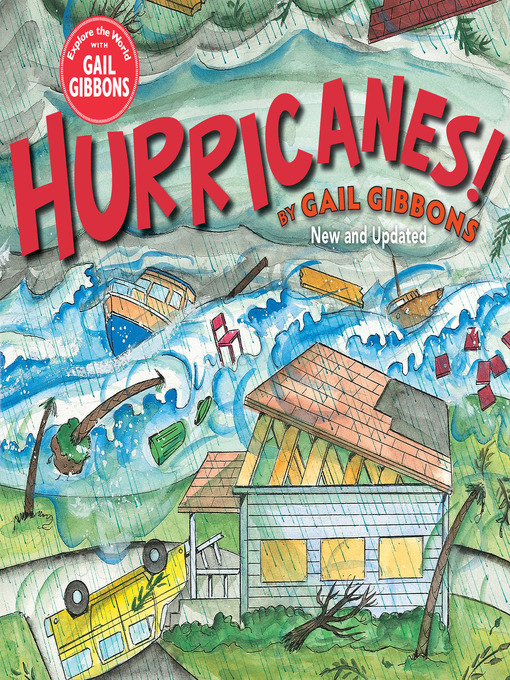 Title details for Hurricanes! (New & Updated Edition) by Gail Gibbons - Available